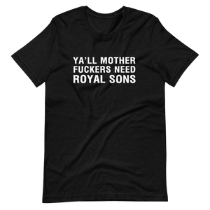 Royal Sons - "Yall Need This" - Short-Sleeve Unisex T-Shirt